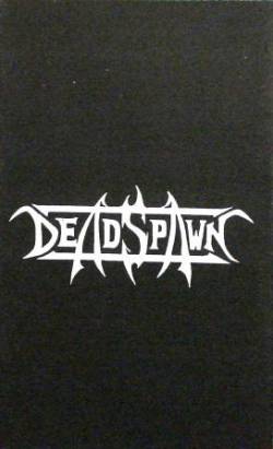 Deadspawn (AUS) : Deadspawn